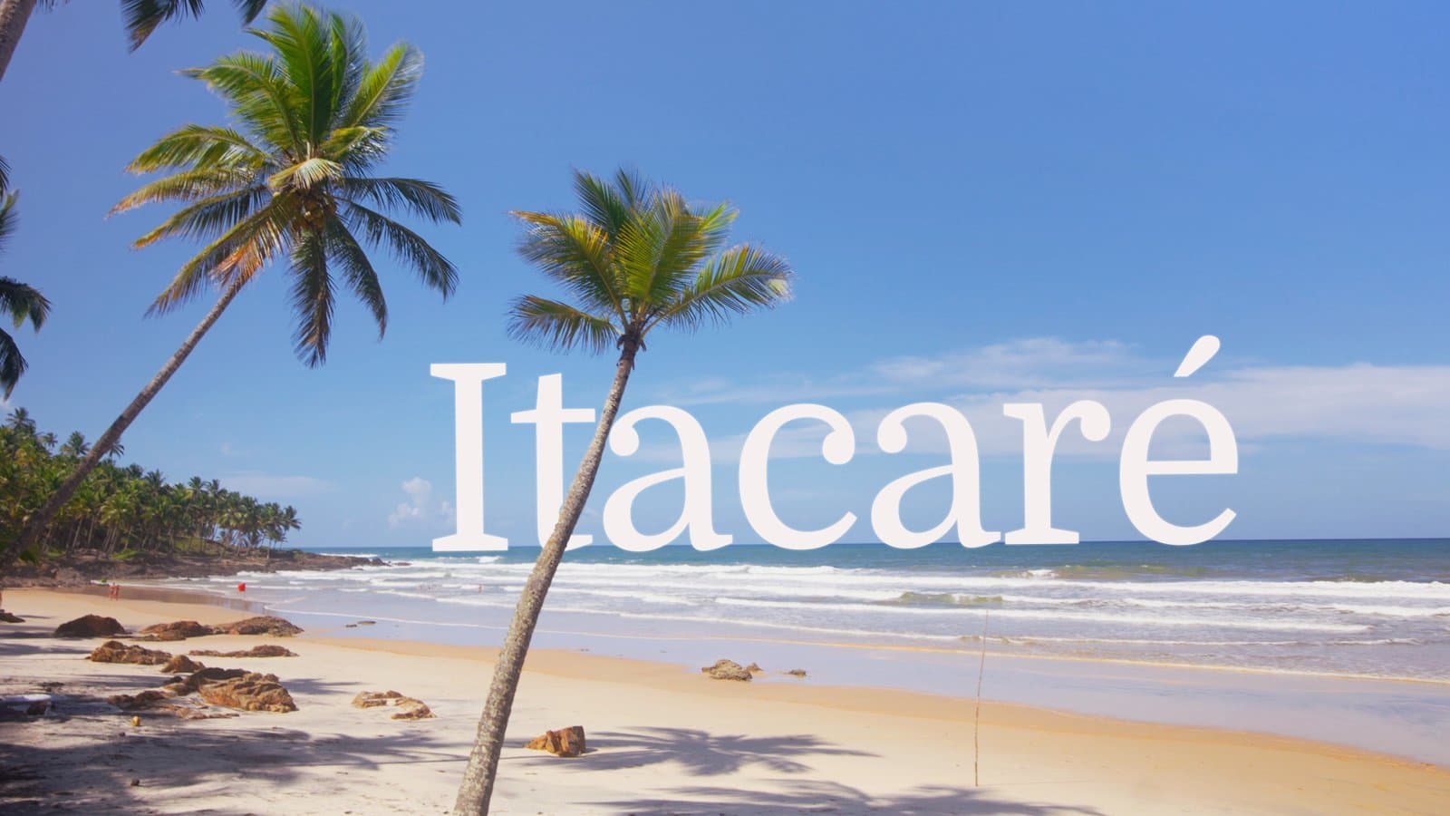 Cover of the post about the trip to Itacaré, in southern Bahia